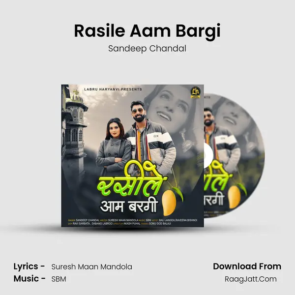 Rasile Aam Bargi - Sandeep Chandal