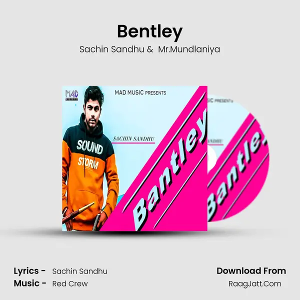 Bentley - Sachin Sandhu