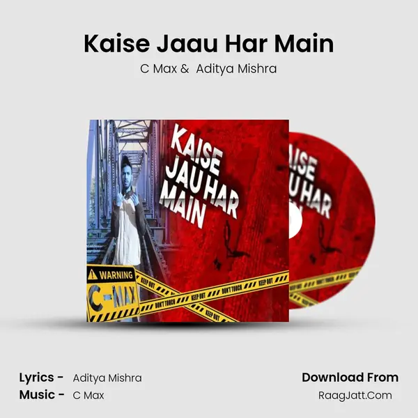 Kaise Jaau Har Main mp3 song