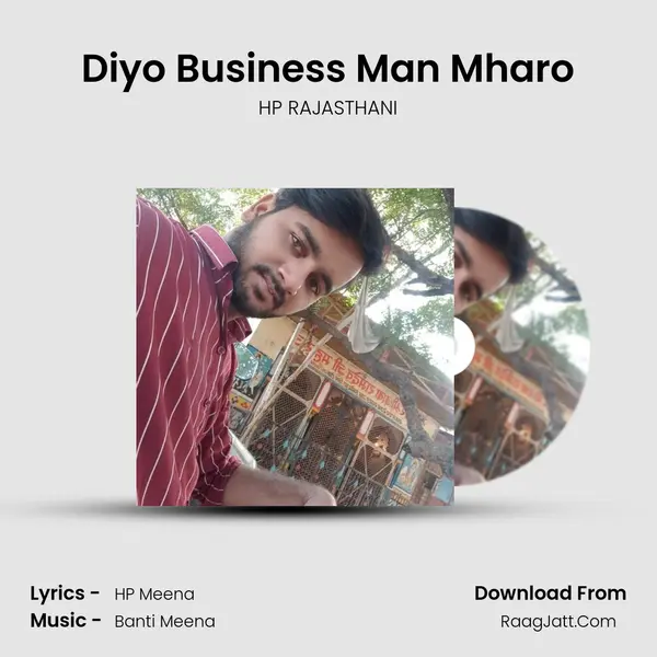Diyo Business Man Mharo mp3 song