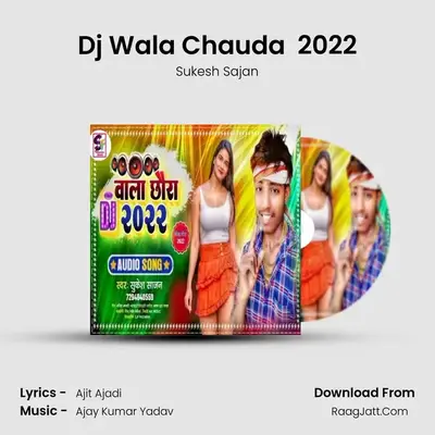 Dj Wala Chauda  2022 MP3 Song by Sukesh Sajan Cover