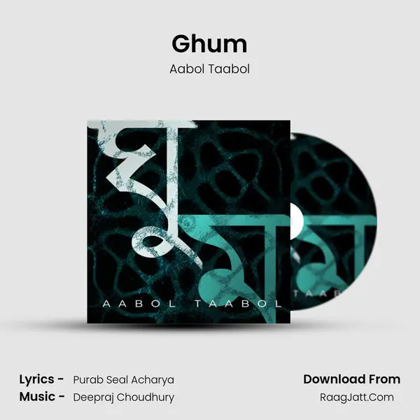 Ghum MP3 Song by Aabol Taabol Cover