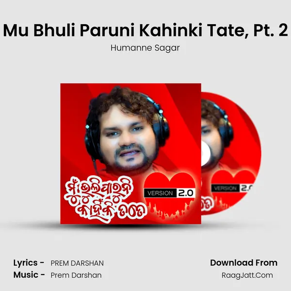 Mu Bhuli Paruni Kahinki Tate, Pt. 2 mp3 song
