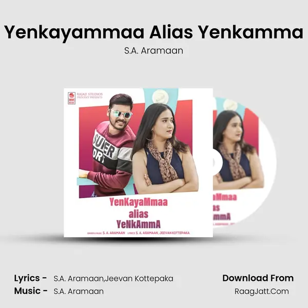 Yenkayammaa Alias Yenkamma - S.A. Aramaan