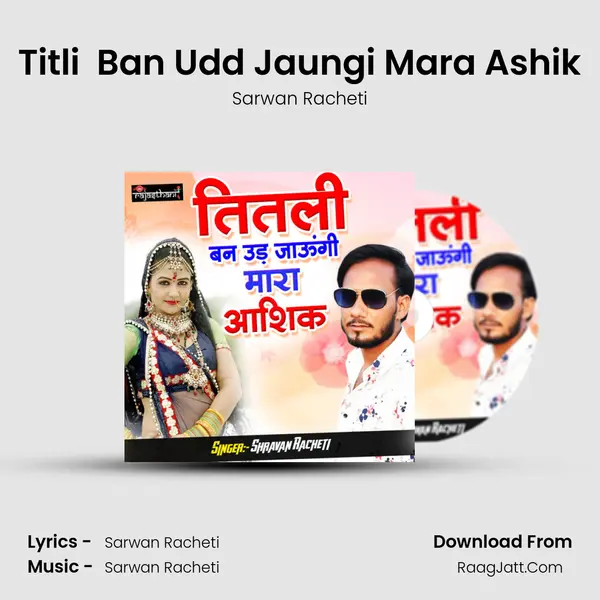 Titli  Ban Udd Jaungi Mara Ashik MP3 Song by Sarwan Racheti Cover
