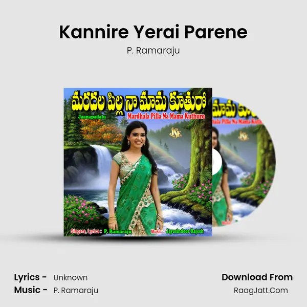 Kannire Yerai Parene MP3 Song by P. Ramaraju Cover