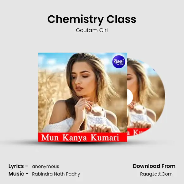 Chemistry Class MP3 Song by Goutam Giri Cover
