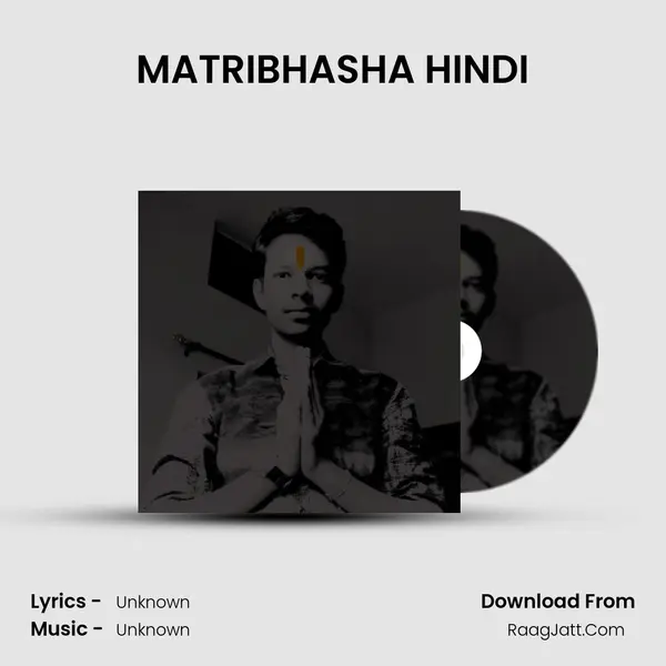 MATRIBHASHA HINDI MP3 Song by  Cover