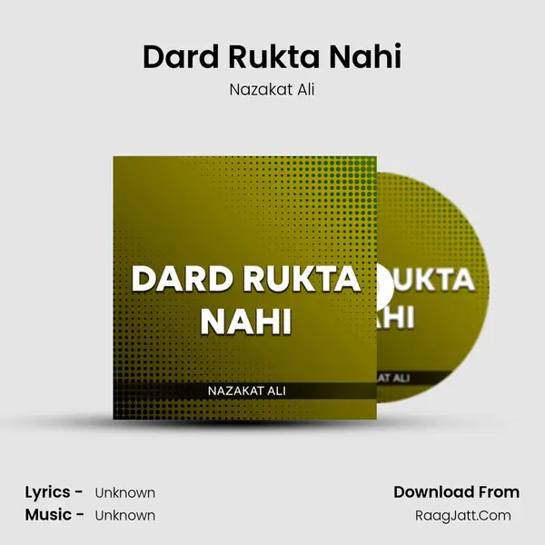 Dard Rukta Nahi mp3 song