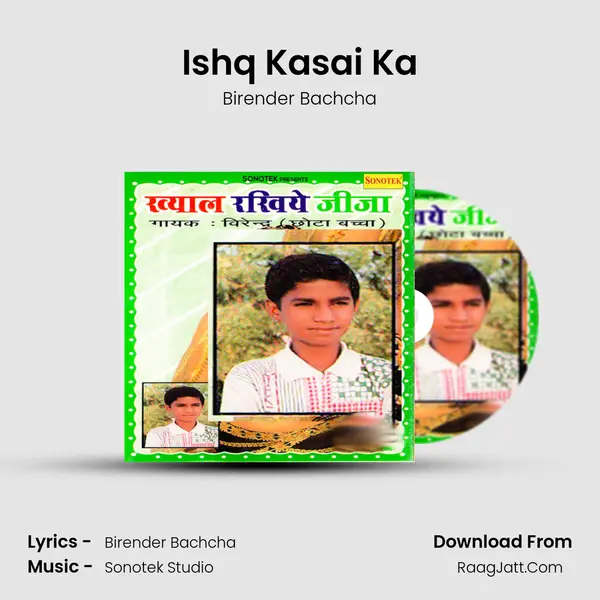 Ishq Kasai Ka MP3 Song by Birender Bachcha Cover