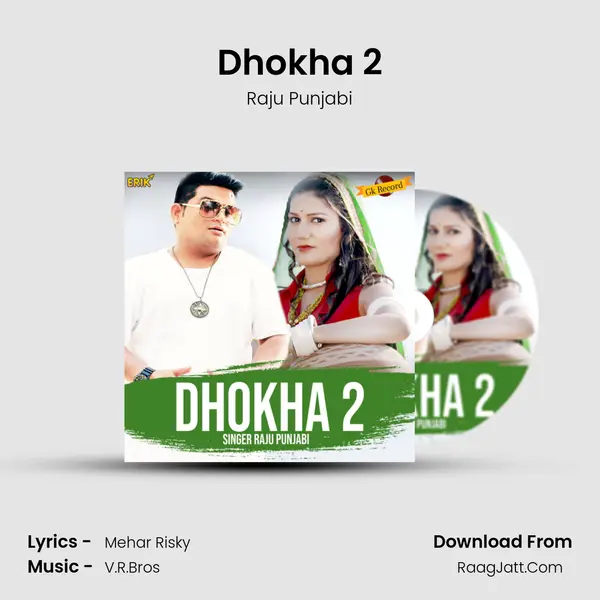 Dhokha 2 - Raju Punjabi