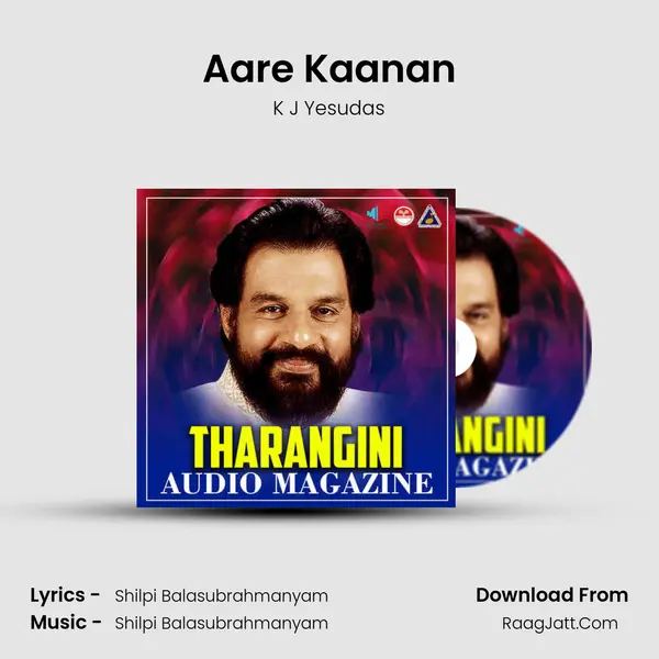 Aare Kaanan MP3 Song by K J Yesudas Cover