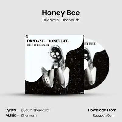 Honey Bee MP3 Song by Dridaxe Cover