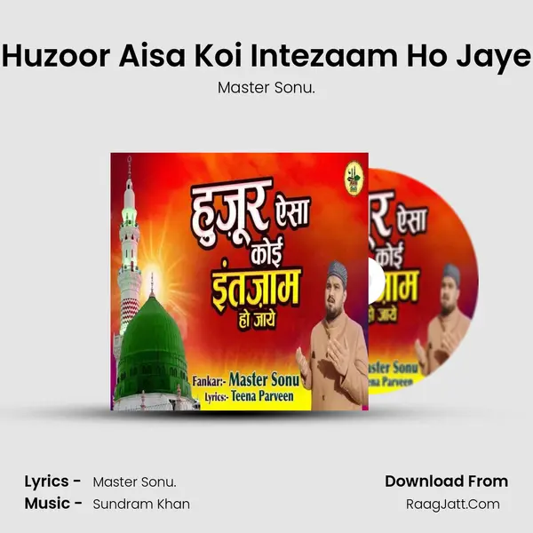 Huzoor Aisa Koi Intezaam Ho Jaye MP3 Song by Master Sonu. Cover