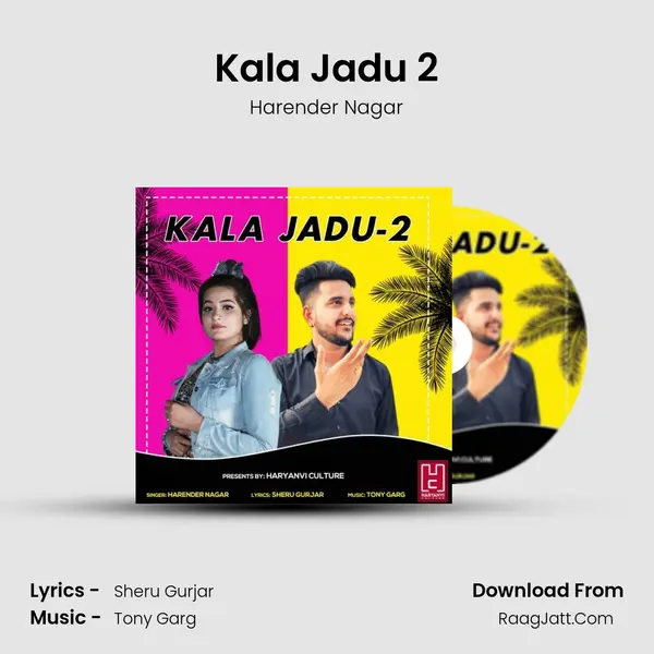 Kala Jadu 2 (Kala Jadu Kargi Barean) - Harender Nagar