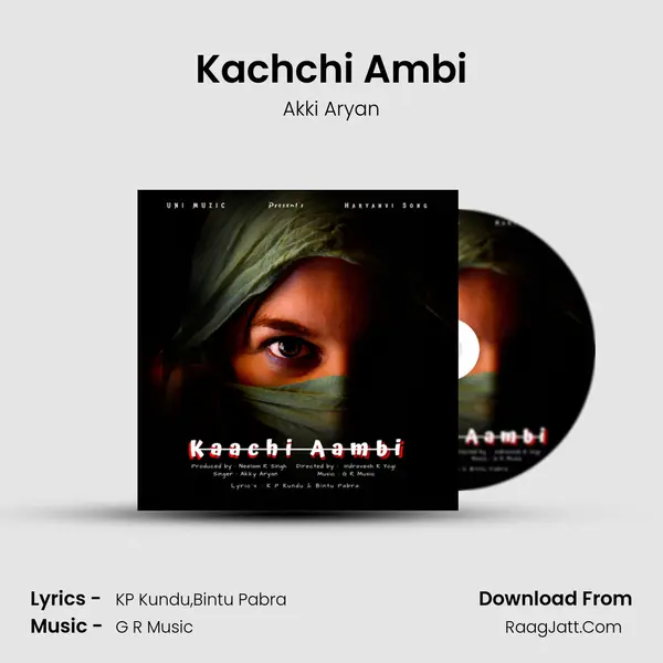 Kachchi Ambi - Akki Aryan