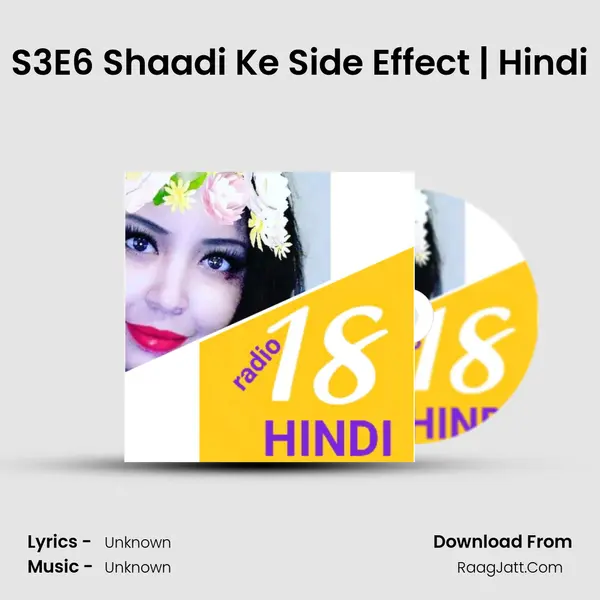 S3E6 Shaadi Ke Side Effect | Hindi MP3 Song by  Cover