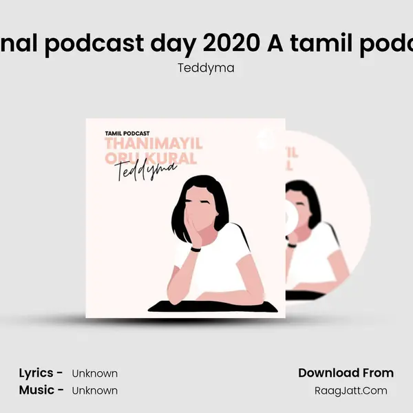 Happy international podcast day 2020 A tamil podcast by Teddyma MP3 Song by Teddyma Cover