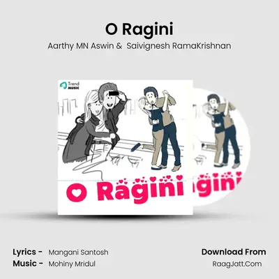 O Ragini - Aarthy MN Aswin