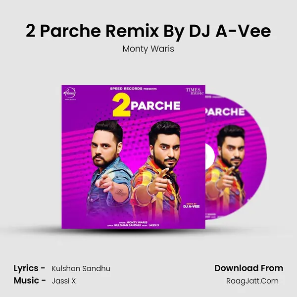 2 Parche Remix By DJ A-Vee MP3 Song by Monty Waris Cover