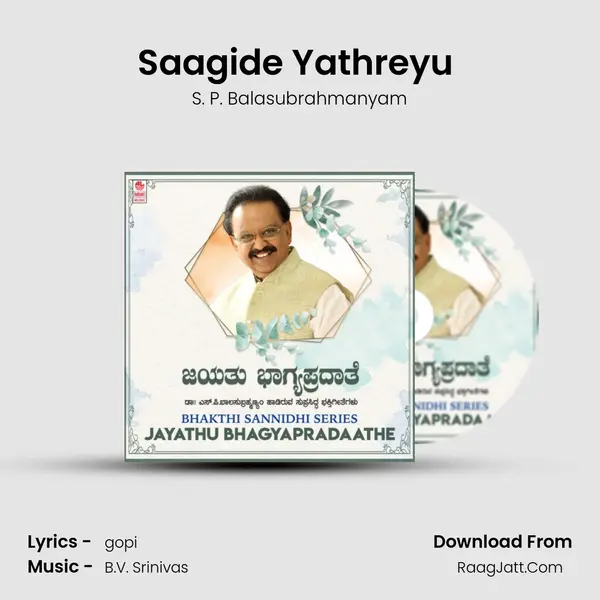 Saagide Yathreyu (From 
