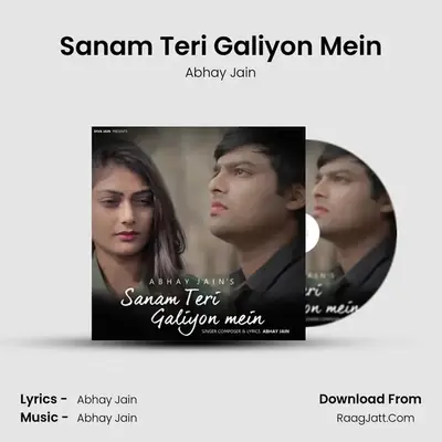 Sanam Teri Galiyon Mein MP3 Song by Abhay Jain Cover