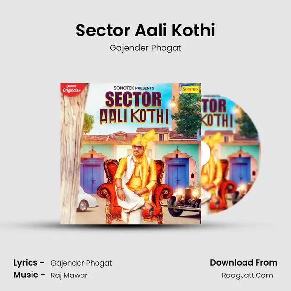 Sector Aali Kothi - Gajender Phogat
