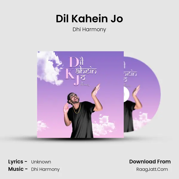 Dil Kahein Jo mp3 song