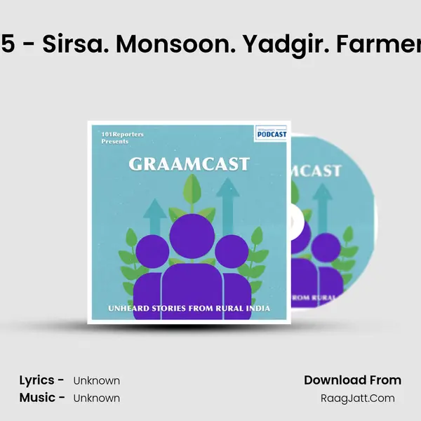 105 - Sirsa. Monsoon. Yadgir. Farmers. MP3 Song by  Cover