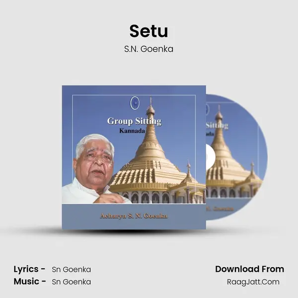 Setu MP3 Song by S.N. Goenka Cover