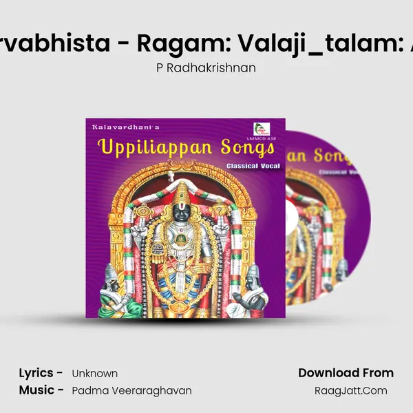 Sarvabhista - Ragam: Valaji_talam: Adi MP3 Song by P Radhakrishnan Cover