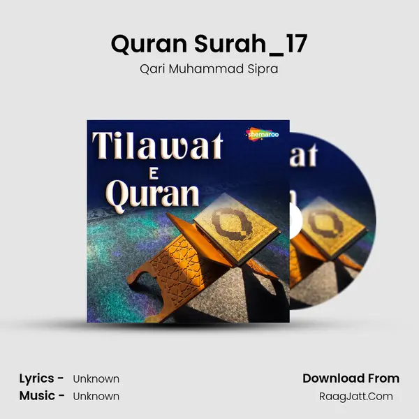 Quran Surah_17 MP3 Song by Qari Muhammad Sipra Cover