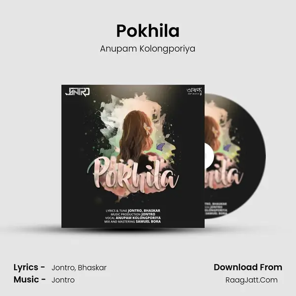 Pokhila MP3 Song by Anupam Kolongporiya Cover