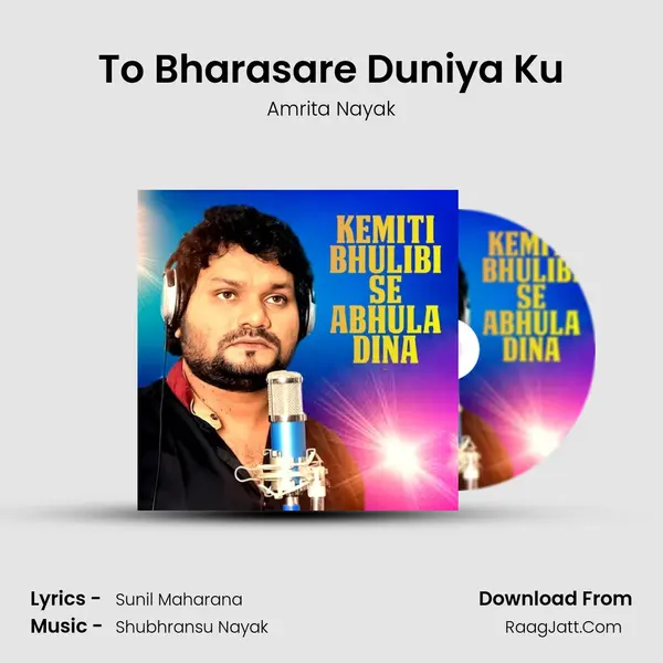 To Bharasare Duniya Ku MP3 Song by Amrita Nayak Cover