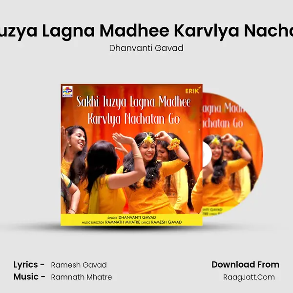 Sakhi Tuzya Lagna Madhee Karvlya Nachatan Go - Dhanvanti Gavad