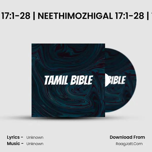 Ep 17: 1-28 | PROVERBS 17:1-28 | NEETHIMOZHIGAL 17:1-28 | TAMIL BIBLE | #TamilBi MP3 Song by  Cover