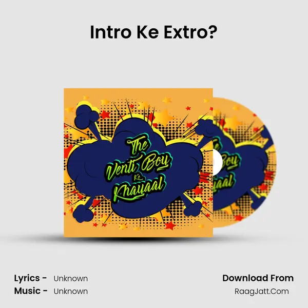 Intro Ke Extro? MP3 Song by  Cover