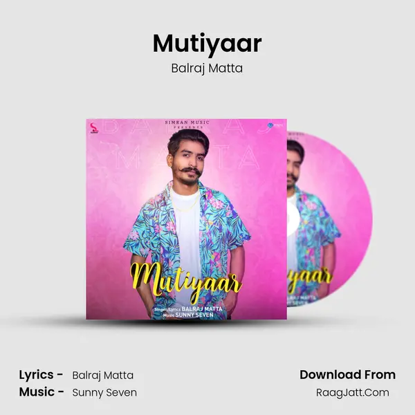 Mutiyaar MP3 Song by Balraj Matta Cover