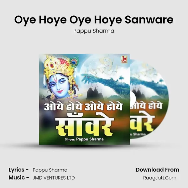 Oye Hoye Oye Hoye Sanware mp3 song