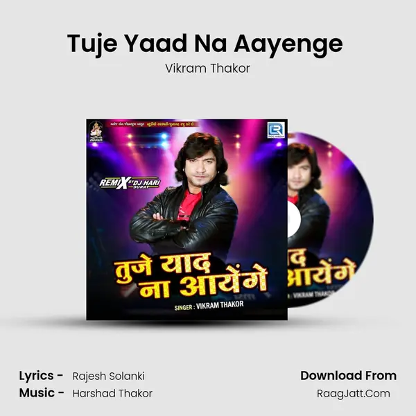 Tuje Yaad Na Aayenge (Dj Hari) mp3 song