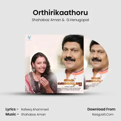 Orthirikaathoru MP3 Song by Shahabaz Aman Cover