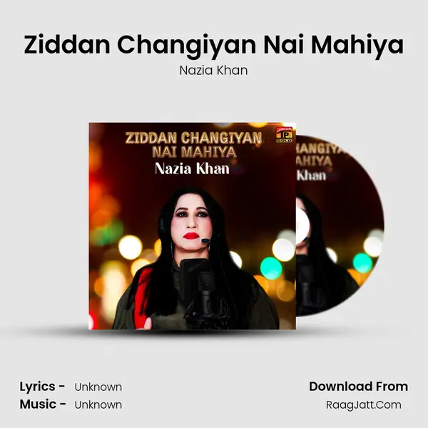 Ziddan Changiyan Nai Mahiya mp3 song