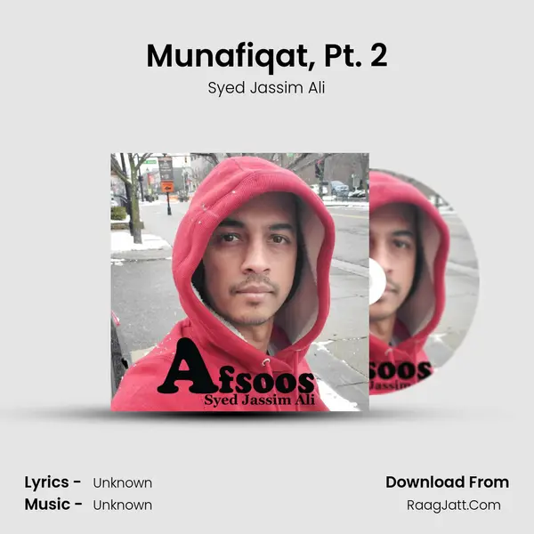 Munafiqat, Pt. 2 MP3 Song by Syed Jassim Ali Cover