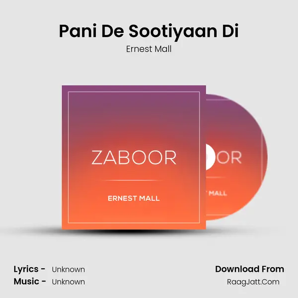 Pani De Sootiyaan Di MP3 Song by Ernest Mall Cover