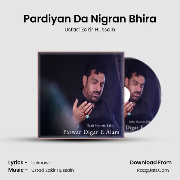 Pardiyan Da Nigran Bhira MP3 Song by Ustad Zakir Hussain Cover