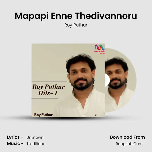 Mapapi Enne Thedivannoru MP3 Song by Roy Puthur Cover