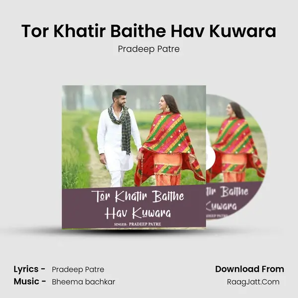 Tor Khatir Baithe Hav Kuwara mp3 song