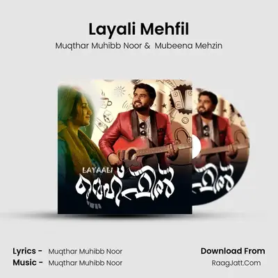 Layali Mehfil MP3 Song by Muqthar Muhibb Noor Cover