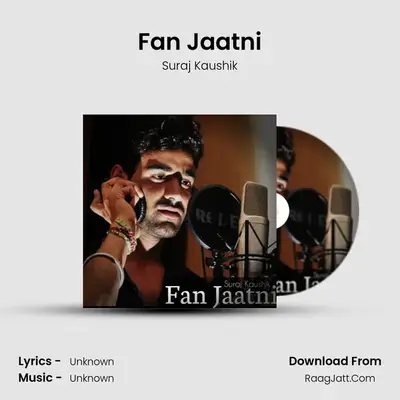Fan Jaatni MP3 Song by Suraj Kaushik Cover