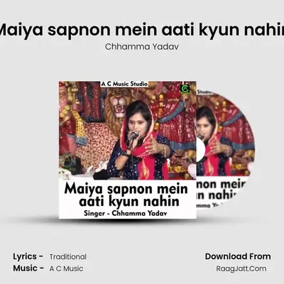 Maiya sapnon mein aati kyun nahin mp3 song